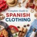 Complete Guide to Spanish Clothing